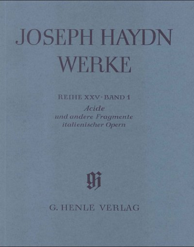 J. Haydn: Acide und andere Fragmente italienischer Opern um 1761 bis 1763