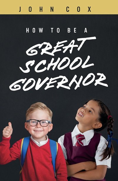 How To Be A Great School Governor (Bu)