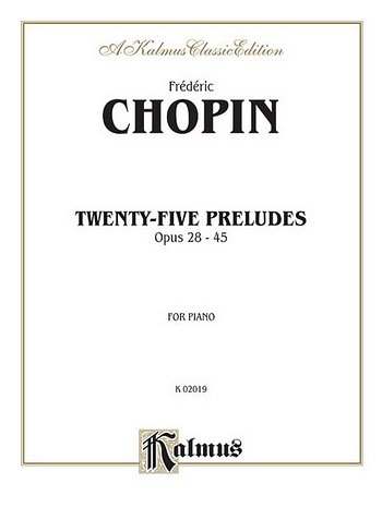 F. Chopin: Twenty-five Preludes, Op. 28-45