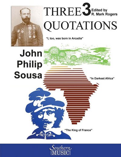 J.P. Sousa: Three Quotations (Suite), Blaso (Stsatz)