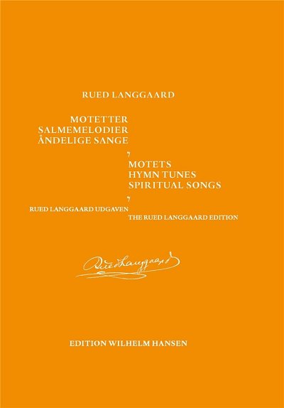 R. Langgaard: Motetter, Salmemelodier, Andelige Sange