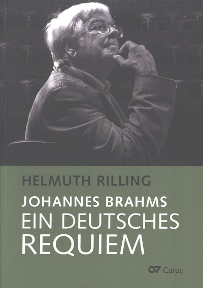 H. Rilling: Johannes Brahms. Ein Deutsches Requiem (Bu)