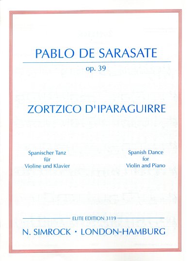 Sarasate y Navascuez, Martín Melitón Pablo de: Zortzico d'Iparaguirre op. 39