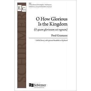 F. Gramann: O How Glorious Is the Kingdom, GchKlav (Chpa)