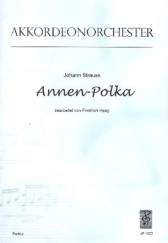 J. Strauss (Sohn): Annenpolka Op 117