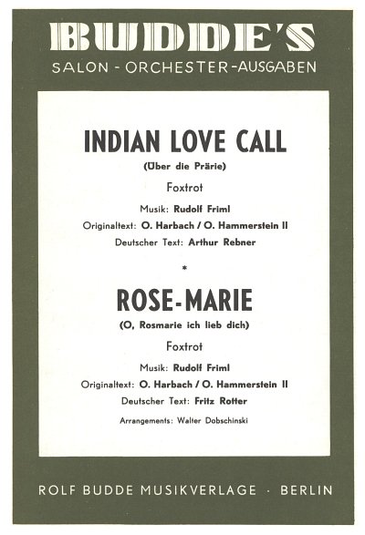 Friml Rudolf: Indian Love Call - Ueber Die Praerie