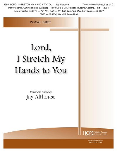 J. Althouse: Lord, I Stretch My Hands to You