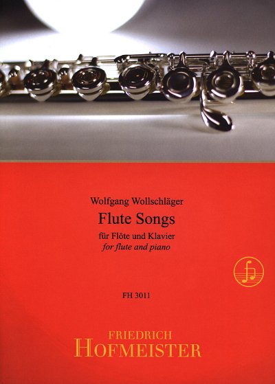 W. Wollschlaeger : Flute Songs, Floete, Klavier
