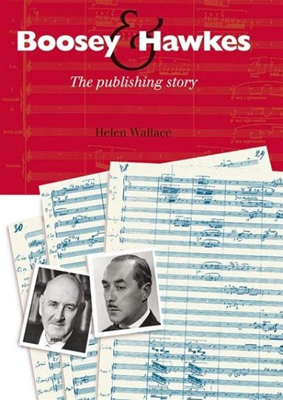 Boosey & Hawkes The Publishing Story (Bu)