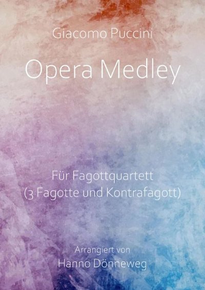 G. Puccini: Opera Medley, 4Fag (Pa+St)
