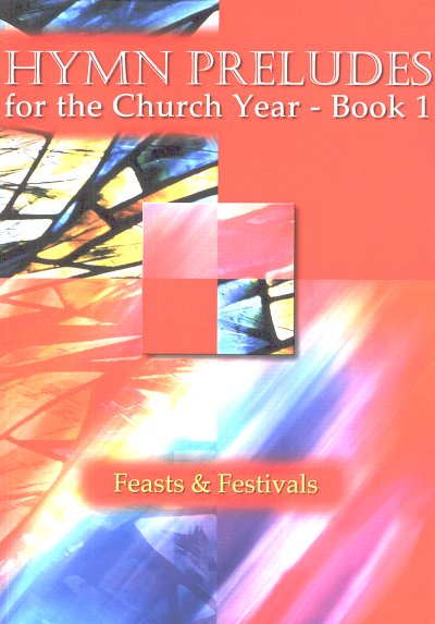 Hymn Preludes for the Church Year 1, Org
