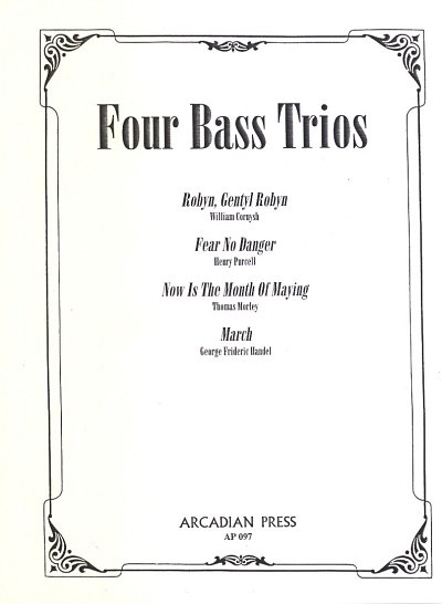 W. Cornysh: Four Bass Trios, 3Bbfl (Sppa)