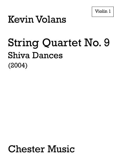 K. Volans: String Quartet No.9 - Shiva Dances (Part, 2VlVaVc