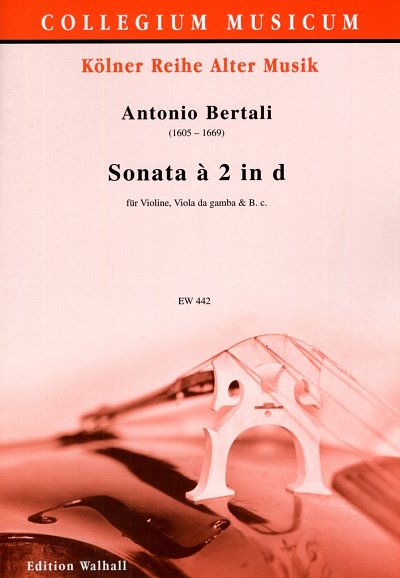 A. Bertali: Sonata A 2 D-Moll Collegium Musicum - Koelner Re