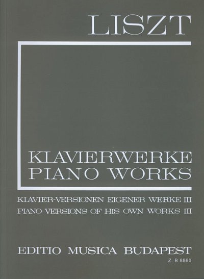 F. Liszt: Klavier-Versionen eigener Werke III (I/17), Klav