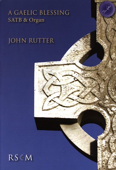 J. Rutter: A Gaelic Blessing, GchOrg (Part.)