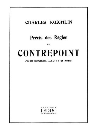 C. Koechlin: Précis des Règles du Contrepoint