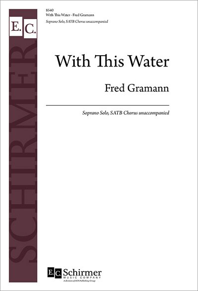 F. Gramann: With This Water (Chpa)