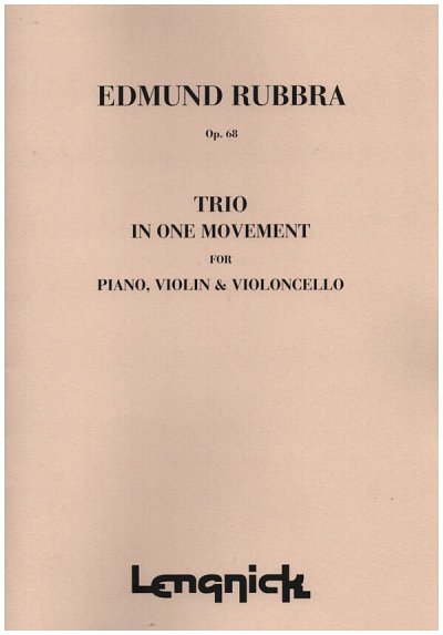 E. Rubbra: Piano Trio Opus 68 (Stsatz)