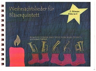 K. Derntl: Weihnachtslieder für Bläserquinte, Varblas5 (Fl2)
