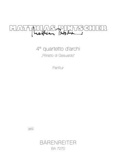 M. Pintscher: 4. quartetto d'archi - Ritratto di Gesualdo (1992)