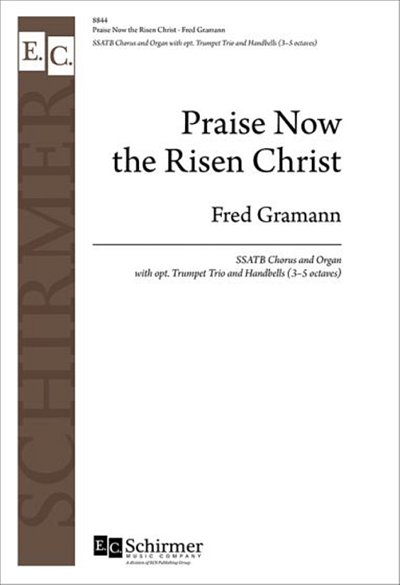 F. Gramann: Praise Now the Risen Christ (Stsatz)