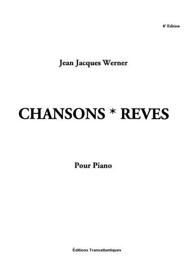 J.-J. Werner: Chansons-Rêves, Klav