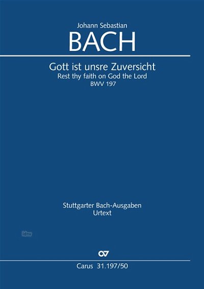 DL: J.S. Bach: Gott ist unsre Zuversicht BWV 197, BWV3 1 (Pa