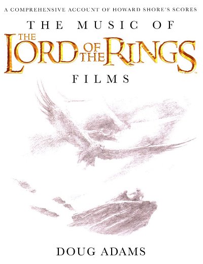D. Adams: The Music of The Lord of the Rings - Films (Bu+CD)