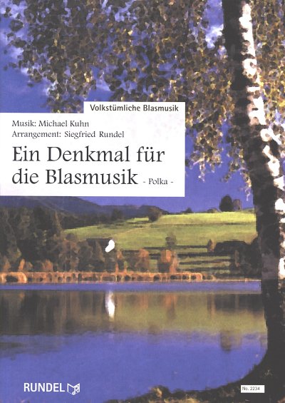 AQ: M. Kuhn: Ein Denkmal für die Blasmusik, Blask ( (B-Ware)