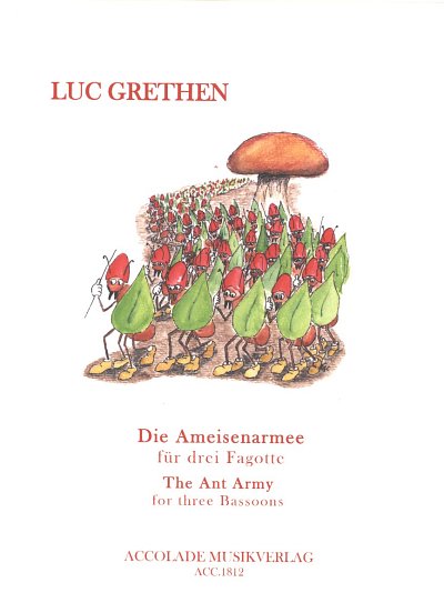 L. Grethen: Die Ameisenarmee, 3Fag (Pa+St)