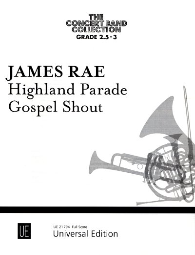 AQ: J. Rae: Highland Parade und Gospel Shout, Blaso (B-Ware)