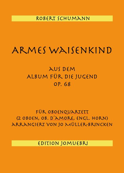 DL: R. Schumann: R. Schumann - Armes Waisenkin, 2ObObdEh (Pa