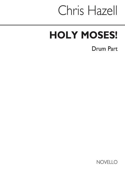 C. Hazell: Holy Moses (Drum Part), Schlagz (Bu)