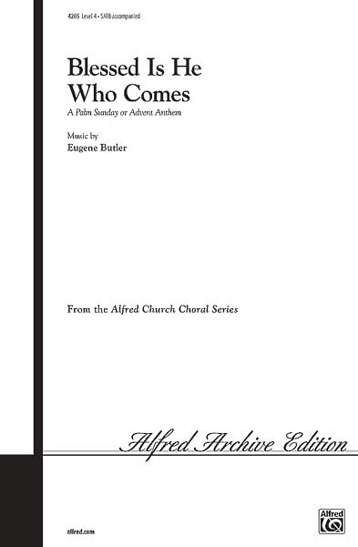 E. Butler: Blessed Is He Who Comes