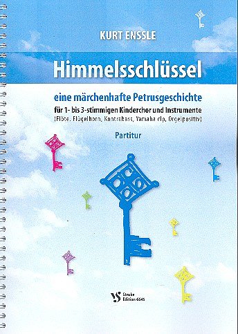 K.  Enssle: Himmelsschlüssel, KchInstr (Part.)