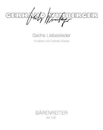 G. Wimberger: Sechs Liebeslieder (1980)