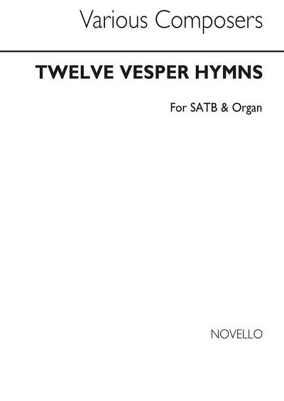 Twelve Vesper Hymns, GchOrg (Bu)