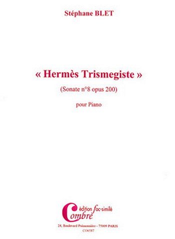 S. Blet: Sonate n°8 Op.200 Hermès Trimegiste (fac-simi, Klav