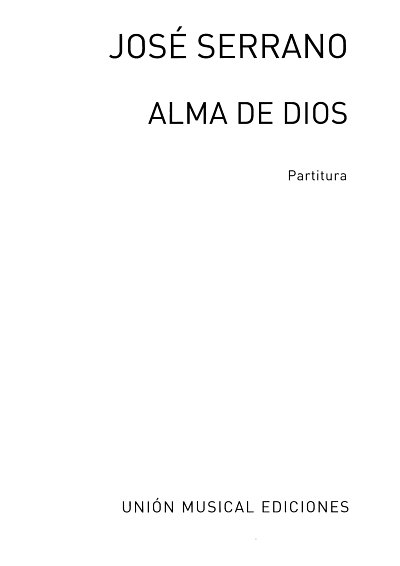J.C. Serrano: Alma de Dios, GsGchOrch (KA)