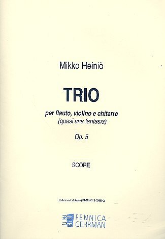 M. Heiniö: Trio op. 54, FlVlGit