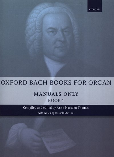 J.S. Bach: Oxford Bach Books for Organ 1, Orgm