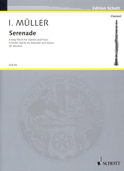 Mueller Iwan: Serenade - 6 Leichte Stuecke Klarinette Biblio