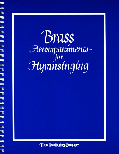 Brass Accompaniments for Hymnsinging, Blech (Stsatz)