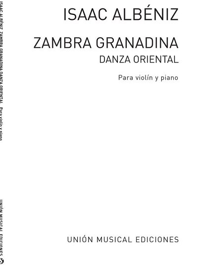 I. Albéniz: Zambra Granadina For Violin A, VlKlav (KlavpaSt)