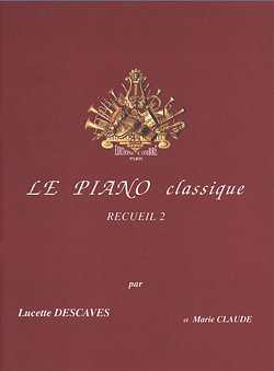 L. Descaves: Le Piano classique Vol.2, Klav