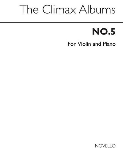 The Climax Album No. 5 For Violin And Pia, VlKlav (KlavpaSt)