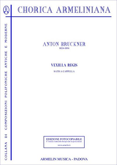 A. Bruckner: Vexilla Regis (Chpa)