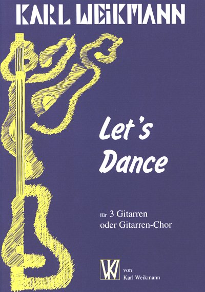 Weikmann Karl: Let's Dance