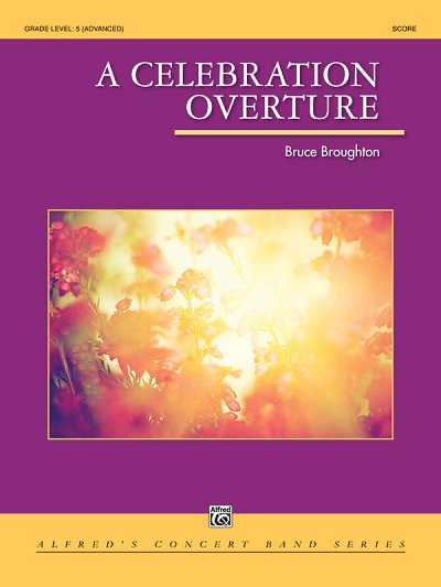 B. Broughton: A Celebration Overture